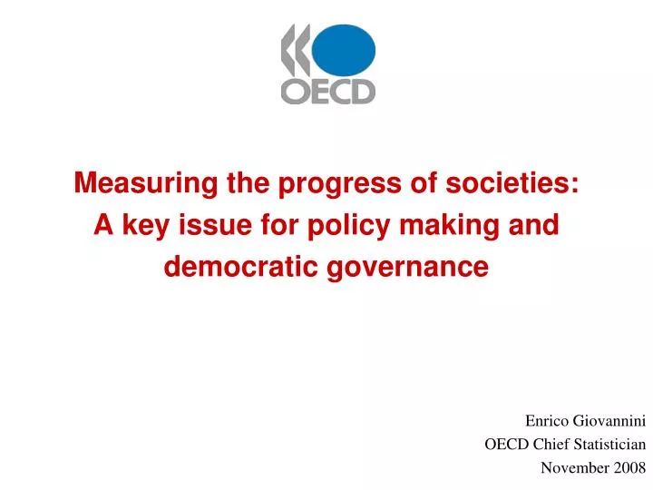 measuring the progress of societies a key issue for policy making and democratic governance