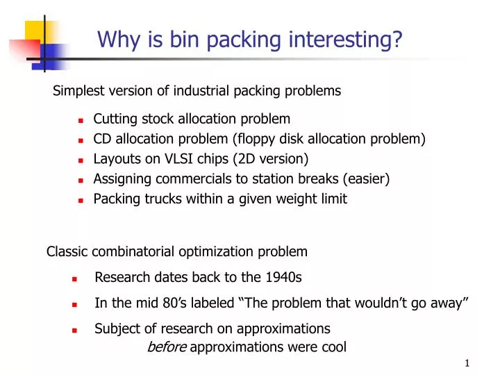 why is bin packing interesting