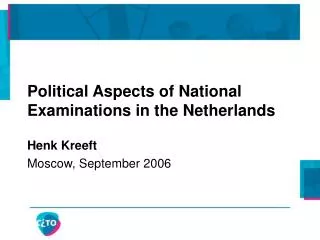 Political Aspects of National Examinations in the Netherlands