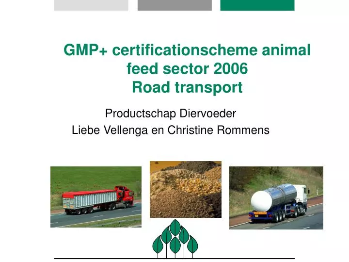gmp certificationscheme animal feed sector 2006 road transport