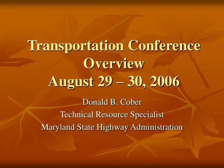 transportation conference overview august 29 30 2006