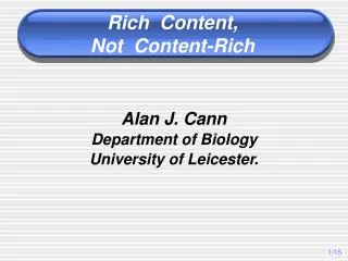Alan J. Cann Department of Biology University of Leicester.