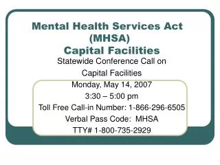 Mental Health Services Act 		 (MHSA) Capital Facilities