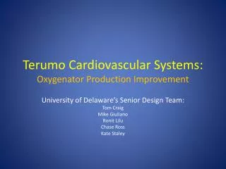 Terumo Cardiovascular Systems: Oxygenator Production Improvement