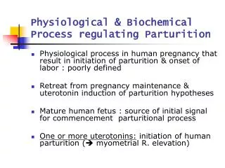 Physiological &amp; Biochemical Process regulating Parturition