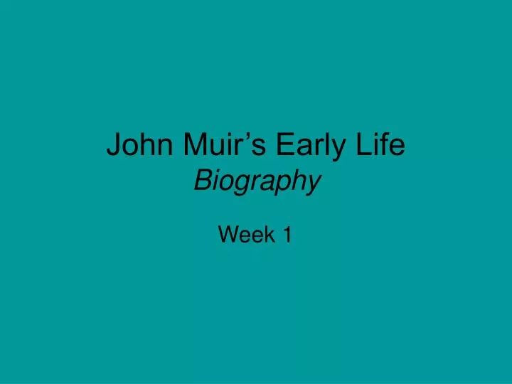 john muir s early life biography
