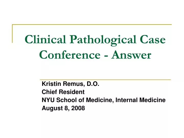 clinical pathological case conference answer