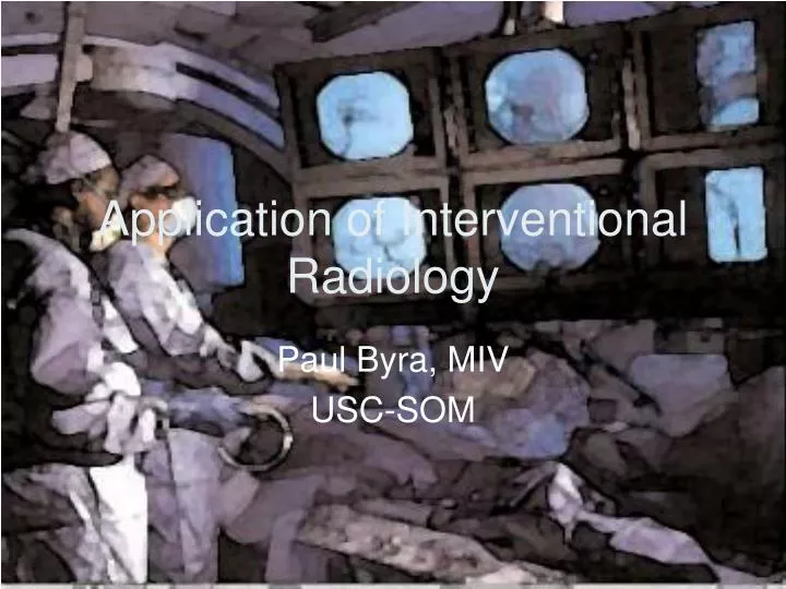 application of interventional radiology