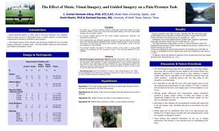 The Effect of Music, Visual Imagery, and Guided Imagery on a Pain Pressure Task J. Jordan Hamson-Utley, PhD, ATC/LAT, W