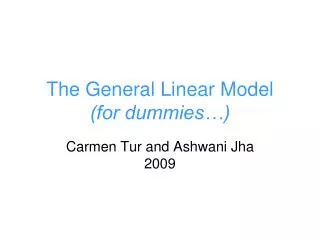 The General Linear Model (for dummies…)