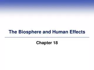 The Biosphere and Human Effects