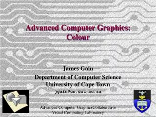 Advanced Computer Graphics: Colour