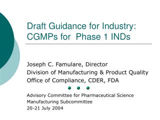 Draft Guidance for Industry: CGMPs for Phase 1 INDs