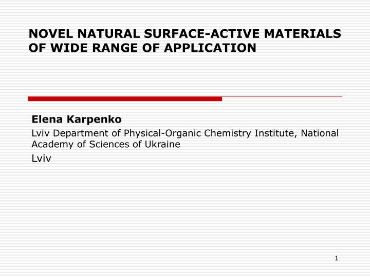 novel natural surfac e active materials of wide range of application