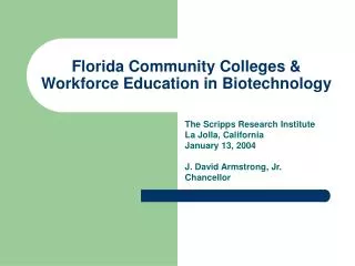 Florida Community Colleges &amp; Workforce Education in Biotechnology