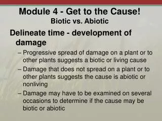 Module 4 - Get to the Cause! Biotic vs. Abiotic