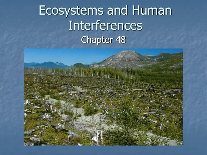 ecosystems and human interferences