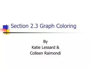 Section 2.3 Graph Coloring