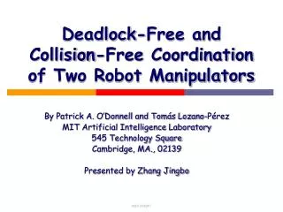 Deadlock-Free and Collision-Free Coordination of Two Robot Manipulators