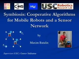 Symbiosis: Cooperative Algorithms for Mobile Robots and a Sensor Network