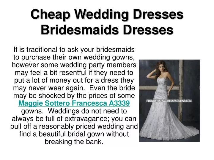 cheap wedding dresses bridesmaids dresses