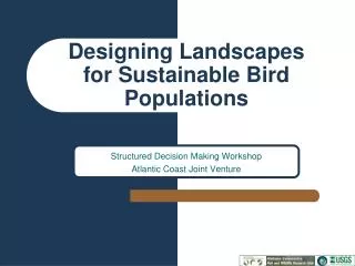 Designing Landscapes for Sustainable Bird Populations
