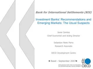Bank for International Settlements (BIS) Investment Banks’ Recommendations and Emerging Markets: The Usual Suspects