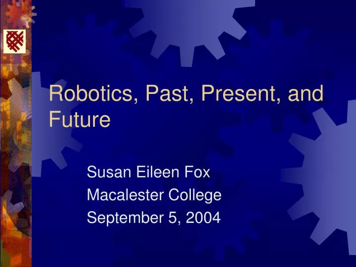 robotics past present and future