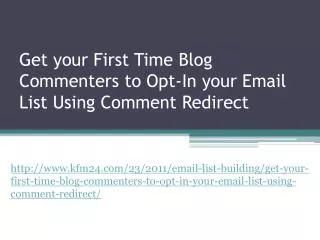 Get your First Time Blog Commenters to Opt-In your Email Lis