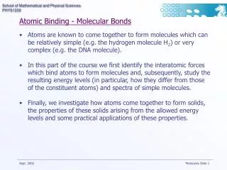 Atomic Binding - Molecular Bonds