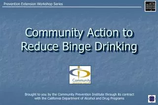 Community Action to Reduce Binge Drinking