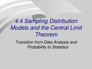 4.4 Sampling Distribution Models and the Central Limit Theorem