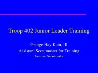 Troop 402 Junior Leader Training