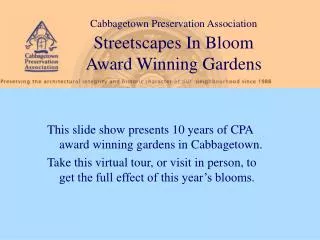 Cabbagetown Preservation Association Streetscapes In Bloom Award Winning Gardens