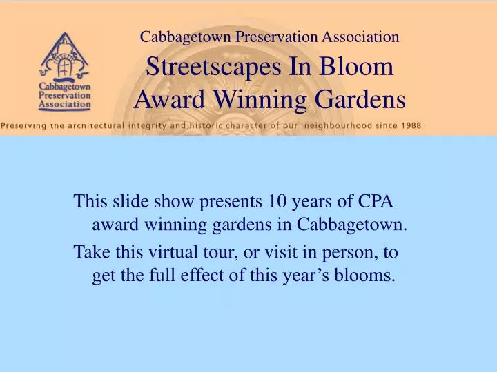 cabbagetown preservation association streetscapes in bloom award winning gardens
