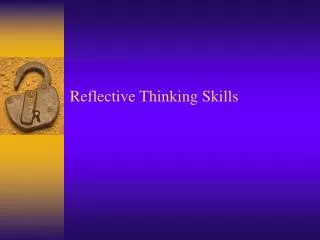 Reflective Thinking Skills