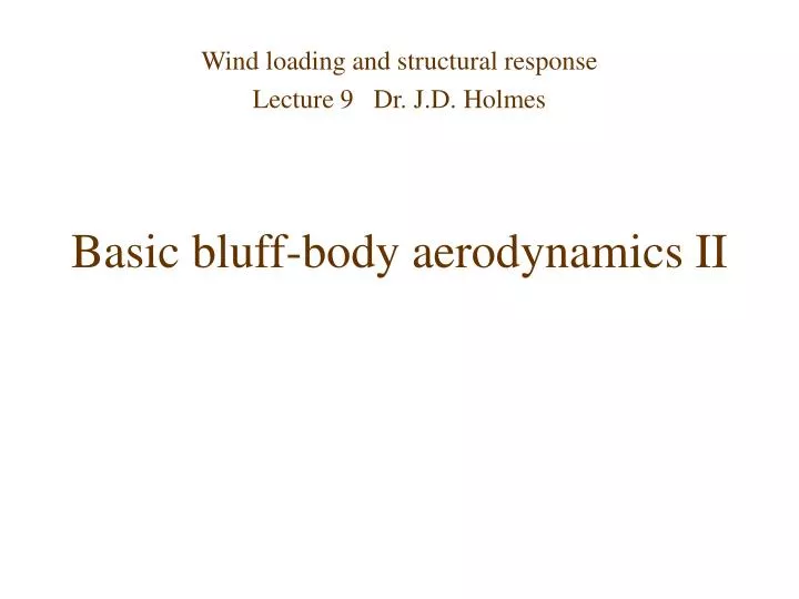 basic bluff body aerodynamics ii