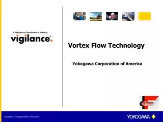 Vortex Flow Technology