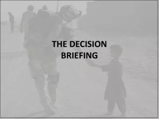 THE DECISION BRIEFING