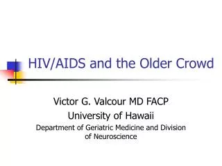 HIV/AIDS and the Older Crowd