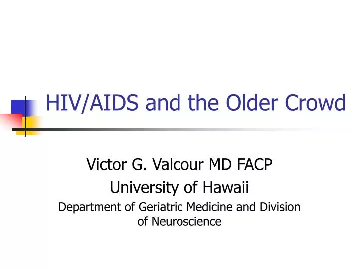 hiv aids and the older crowd