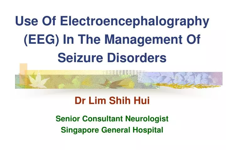 use of electroencephalography eeg in the management of seizure disorders