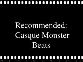 Recommended: Casque Monster Beats