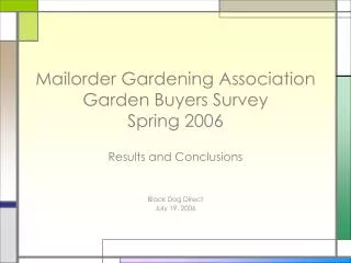 Mailorder Gardening Association Garden Buyers Survey Spring 2006