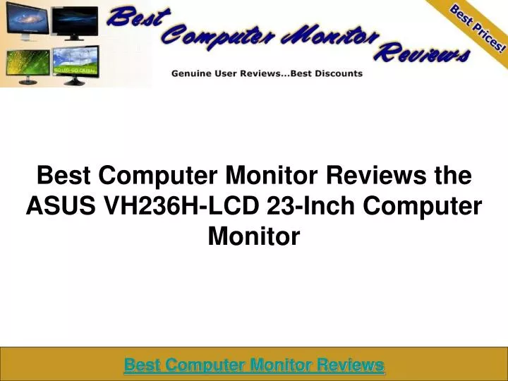best computer monitor reviews the asus vh236h lcd 23 inch computer monitor