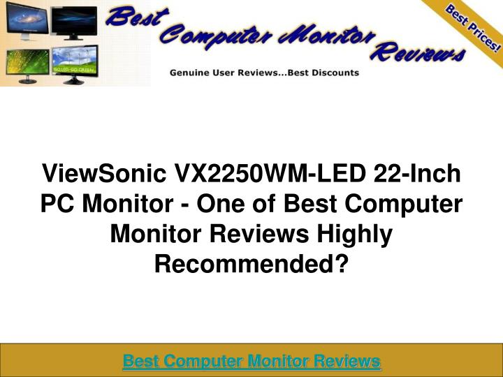 viewsonic vx2250wm led 22 inch pc monitor one of best computer monitor reviews highly recommended