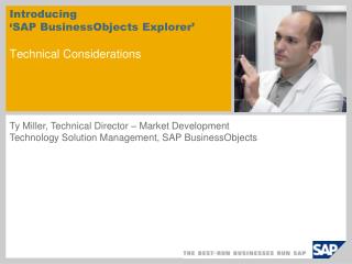 Introducing ‘SAP BusinessObjects Explorer’ Technical Considerations