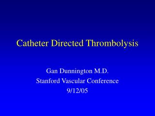 Catheter Directed Thrombolysis