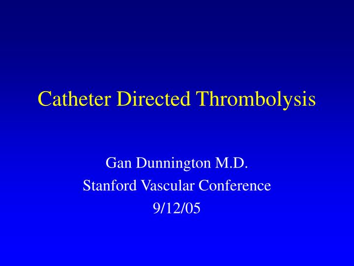 catheter directed thrombolysis