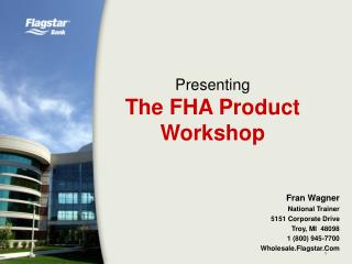 Presenting The FHA Product Workshop